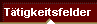  T�tigkeitsfelder 